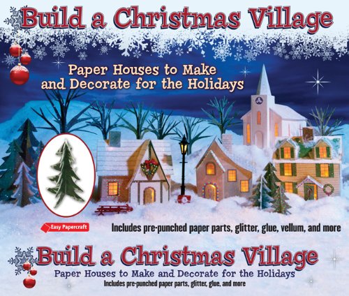 Build a Christmas Village: Paper Houses to Make and 
